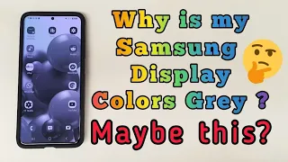 why is my Samsung display colors only grey and white ? maybe this is on 🤔 | Samsung One UI 3.0