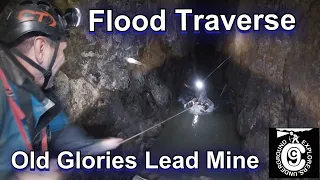 FLOOD TRAVERSE in Old Glories Lead Mine, Derbyshire England