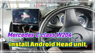 Mercedes Benz C class W204 install Android Head unit and rear camera