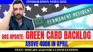 DOS Update: Green Card Backlog  Above 400K in April