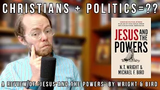 Jesus and the Powers (NT Wright and Michael Bird) Review