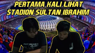 PERTAMA KALI LIHAT SULTAN IBRAHIM STADIUM