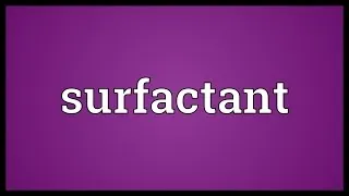 Surfactant Meaning