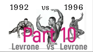 In Search Of The Best Kevin Levrone Part 10  (1992 vs 1996)