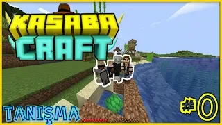 YENİ SERİ | TANIŞMA|SERVER TURU| KASABACRAFT #0