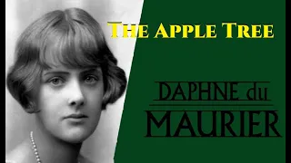 The Apple Tree by Daphne du Maurier