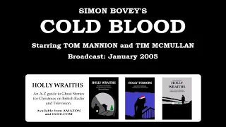 Cold Blood (2005) by Simon Bovey, starring Tim McMullan