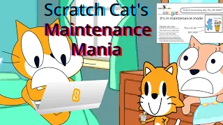 Scratch Cat's Maintenance Mania!!!