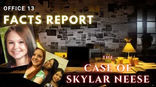 The Case of Skylar Neese