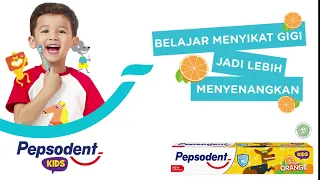 Pepsodent Kids - Belajar Menyikat Gigi Jadi Lebih Menyenangkan