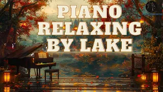 Relaxing Piano Music: Relaxing Piano Music For Sleep ♫ Soothing Music Anti-anxiety restores mood