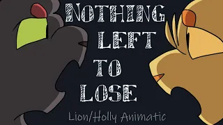 Nothing Left To Lose {Warriors Animation}