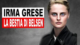 Irma Grese: la "BESTIA BIONDA" di Belsen