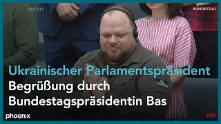 Bundestag: Begrüßung des ukrainischen Parlamentspräsidenten Ruslan Stefantschuk am 03.06.22