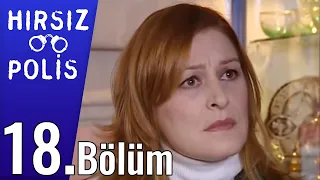 Hırsız Polis 18.Bölüm