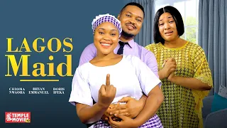 LAGOS MAID - CHIOMA NWAOHA, DORIS IFEKA, BRYAN EMMANUEL - 2023 EXCLUSIVE NOLLYWOOD MOVIE