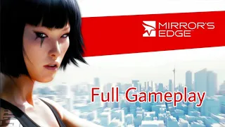 Mirror's Edge Full Gameplay || Xbox Series S || No Commentary