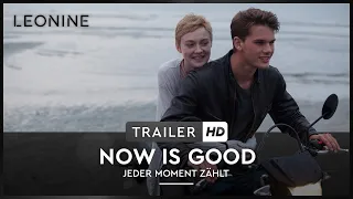 Now Is Good - Jeder Moment zählt - Trailer (deutsch/german)