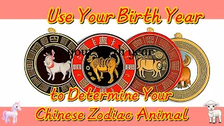 Use Your Birth Year  to Determine Your Chinese Zodiac Animal -1