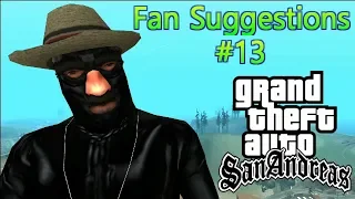 GTA San Andreas: Fan Suggestions #13