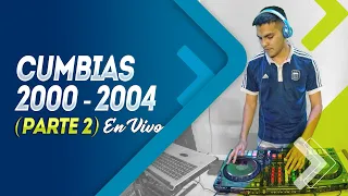 CUMBIAS 2000 - 2004 (En Vivo) PARTE 2 🏹 DJ LEO ACUÑA 🧮