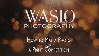 How to Mat Photos for Print Competition