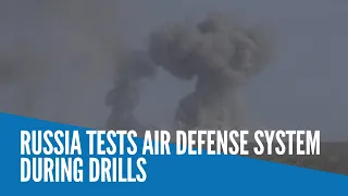 Russia tests air defense system during drills