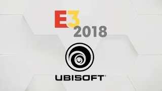 Ubisoft Press Conference E3 2018 Live Stream