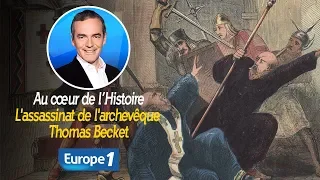 Au cœur de l'histoire: L'assassinat de l'archevêque Thomas Becket (Franck Ferrand)