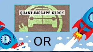 Quantumscape (QS) Pump & Dump or Real Deal!!