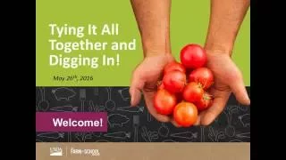 Planning for Farm to School Success   Tying It All Together and Digging In