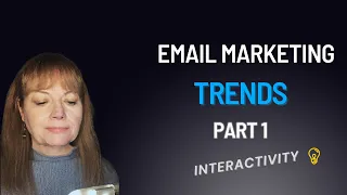 Email Marketing Trends to Automate Your Business Email Creation: Part 1: Interactivity