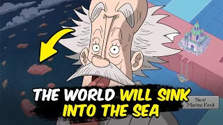 Explaining How the World Will Sink in One Piece!