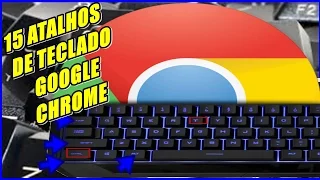 15 Atalhos de Teclado Para o Google Chrome | Atalhos de Guias e Janelas