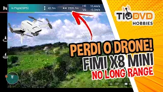 PERDI O DRONE FIMI X8 MINI TENTANDO FAZER LONG RANGE * DRONE JÁ ENCONTRADO *