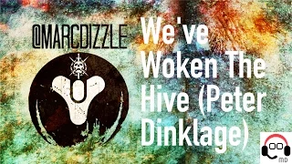 We've Woken The Hive (Peter Dinklage) - Destiny