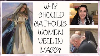 VEILING | Are all Catholic women called to participate in this devotion to Jesus?