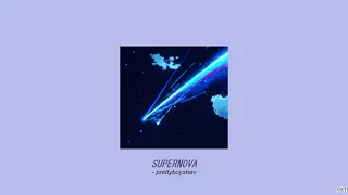prettyboyshav - supernova (𝙨𝙡𝙤𝙬𝙚𝙙 + 𝙧𝙚𝙫𝙚𝙧𝙗)