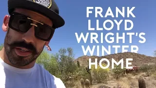 A visit to Taliesin West, also Frank Lloyd Wright's winter home