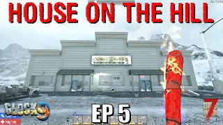 7 Days To Die - House on the Hill (EP5)