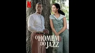 O Homem do Jazz. Drama familiar racial.