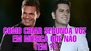 Aprenda a Criar segunda voz em Música que Não tem.