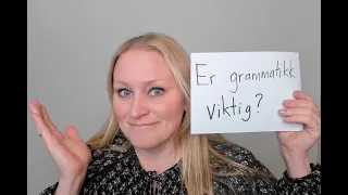 Video 1115 Er grammatikk viktig?