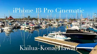 iPhone 13 Pro Cinematic Video Footage | Kailua-Kona, Hawaii