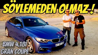SÖYLEMEDEN OLMAZ | BMW 418i Gran Coupe F36