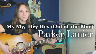 My My, Hey Hey(cover) - Parker Lanier