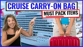 CRUISE CARRY ON BAG ESSENTIALS: What to Pack for Cruise Embarkation Day & What NOT to