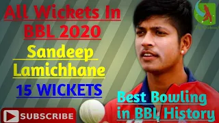 SANDEEP LAMICHHANE ALL WICKETS IN BBL 2019-20 | BY THE CRICKETRS