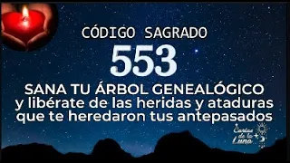 Sana tu Árbol Genealógico y libérate de ataduras heredadas. Activación del Código Sagrado 553