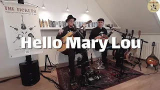 Hello Mary Lou (Ricky Nelson) | The Tickets